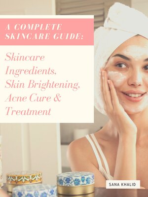 cover image of A Complete Skincare Guide